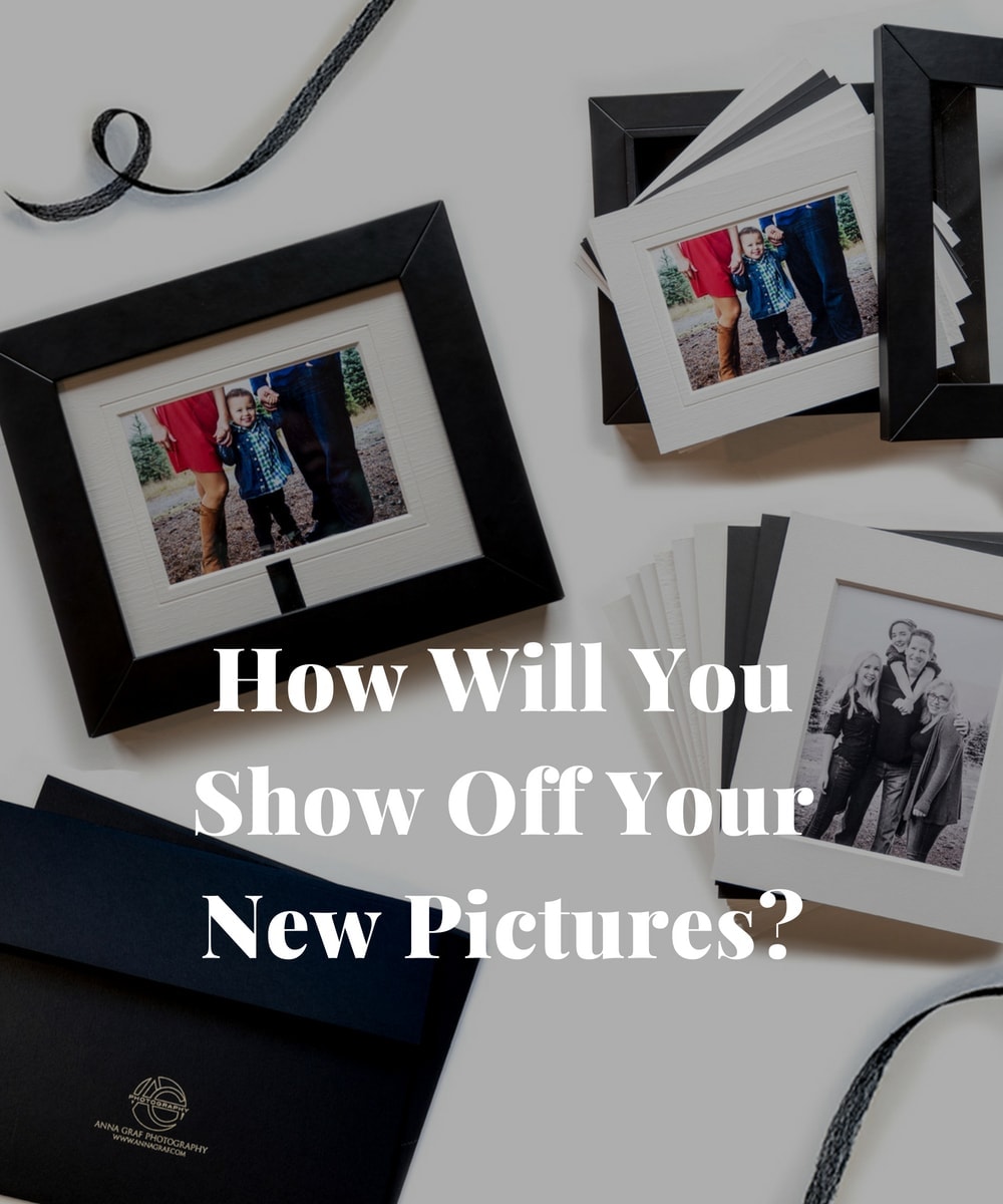 How Will You Show Off Your New Pictures?
